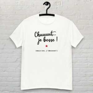 Chuuuut… je bosse! Mais non, j’déconne