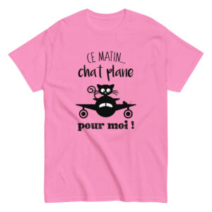 T-shirt – Ce matin, chat plane pour moi!