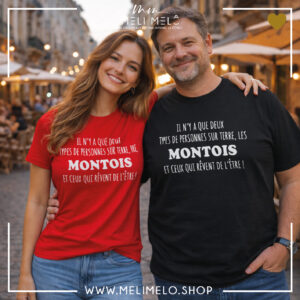 T-shirt – Il n&rsquo;y a que deux types de personnes sur terre, les montois et ceux qui rêvent de l&rsquo;être